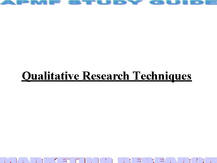 Qualitative Research Techniques 