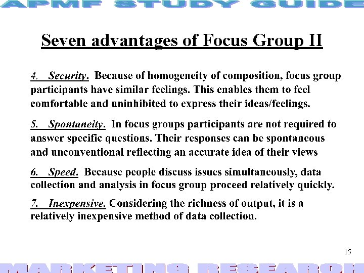 Seven advantages of Focus Group II 15 