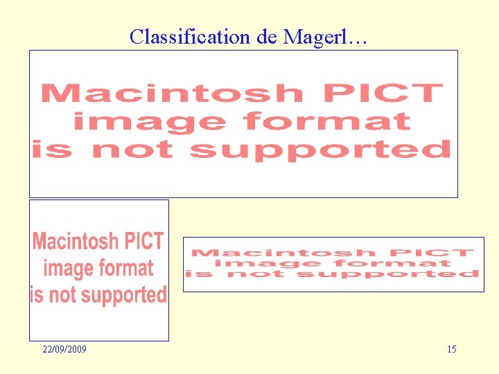 Classification de Magerl… 22/09/2009 15 