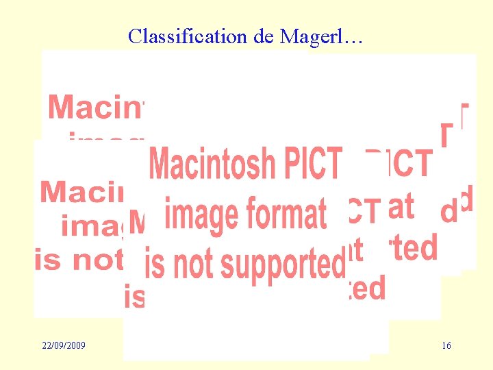 Classification de Magerl… 22/09/2009 16 