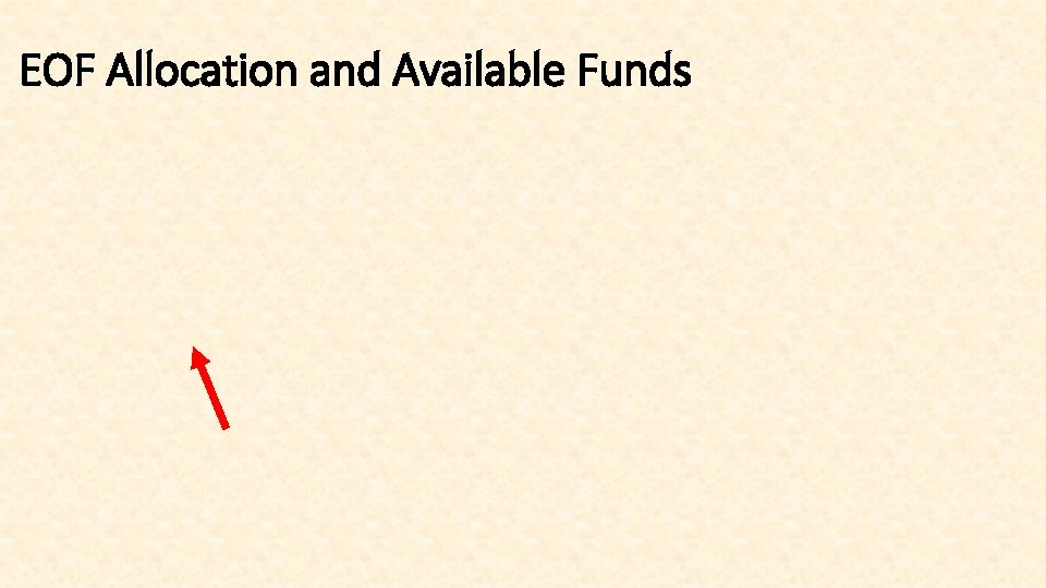 EOF Allocation and Available Funds 