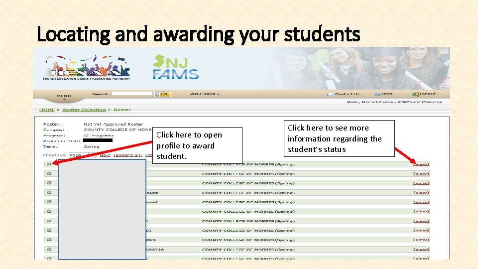 Locating and awarding your students Click here to open profile to award student. Click