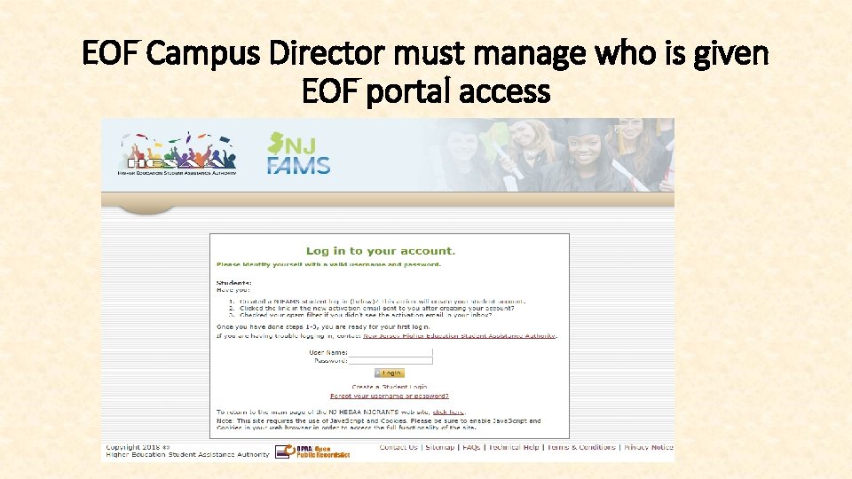 EOF Campus Director must manage who is given EOF portal access EOF Campus Director must manage who is given EOF portal access
