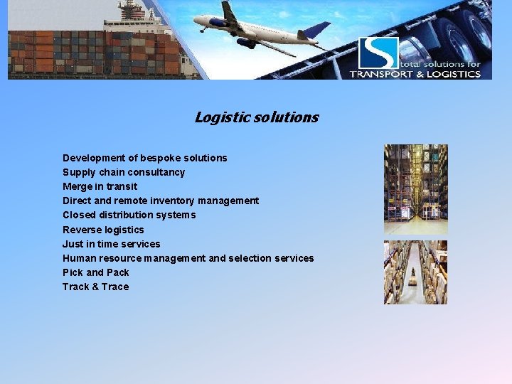 LSI Logistics management Logistic solutions Development of bespoke solutions Supply chain consultancy Merge in