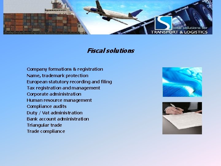 LSI Fiscal management Fiscal solutions Company formations & registration Name, trademark protection European statutory LSI Fiscal management Fiscal solutions Company formations & registration Name, trademark protection European statutory