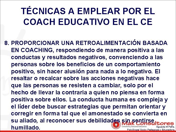 TÉCNICAS A EMPLEAR POR EL COACH EDUCATIVO EN EL CE 8. PROPORCIONAR UNA RETROALIMENTACIÓN