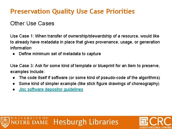 Preservation Quality Use Case Priorities Other Use Cases Use Case 1: When transfer of