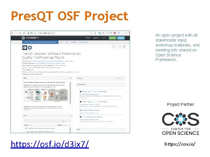 Pres. QT OSF Project An open project with all stakeholder input, workshop materials, and