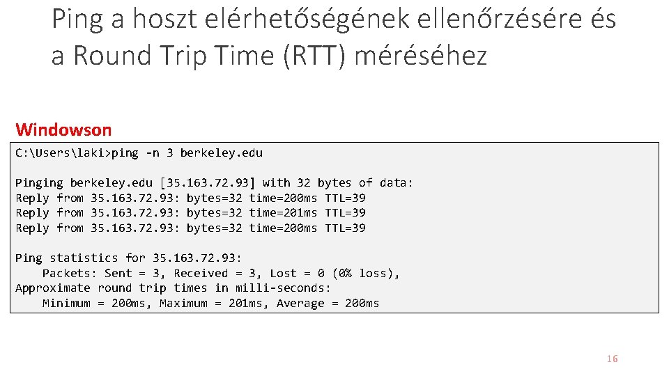 Ping a hoszt elérhetőségének ellenőrzésére és a Round Trip Time (RTT) méréséhez Windowson C: