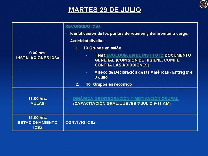 MARTES 29 DE JULIO RECORRIDO ICSa - Identificación de los puntos de reunión y