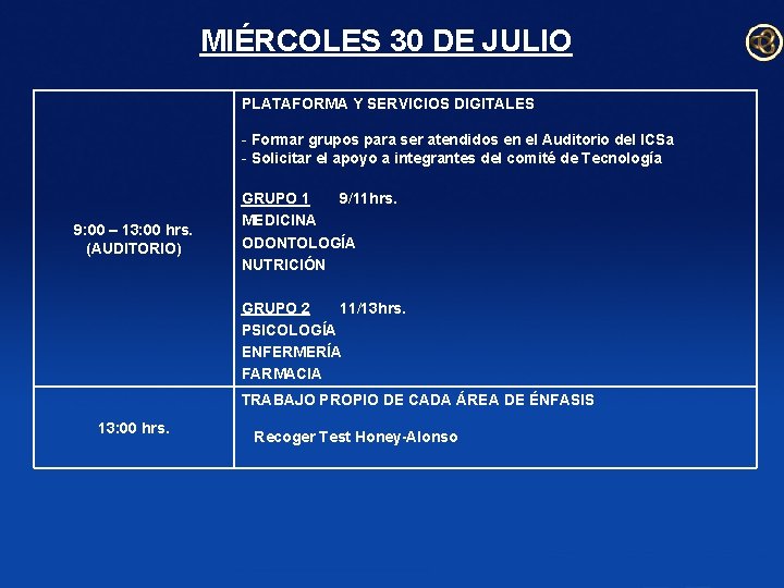 MIÉRCOLES 30 DE JULIO PLATAFORMA Y SERVICIOS DIGITALES - Formar grupos para ser atendidos