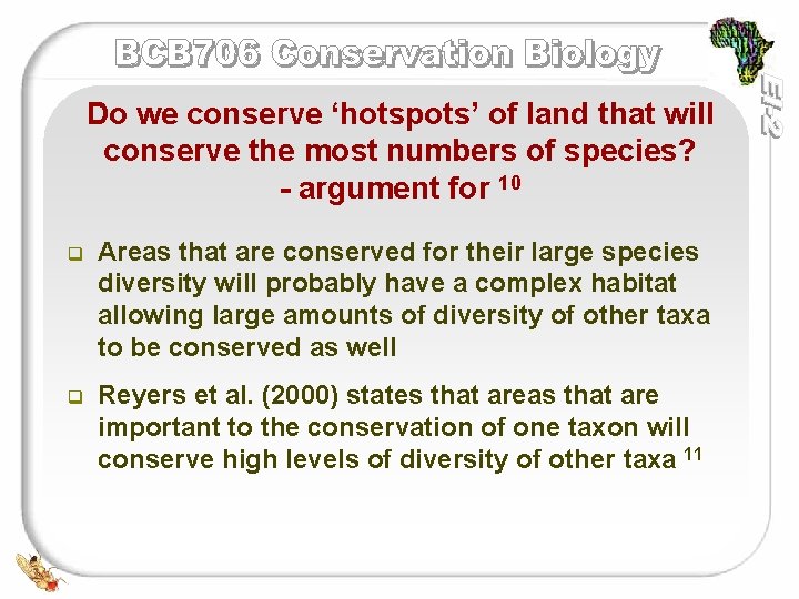 Do we conserve ‘hotspots’ of land that will conserve the most numbers of species? Do we conserve ‘hotspots’ of land that will conserve the most numbers of species?