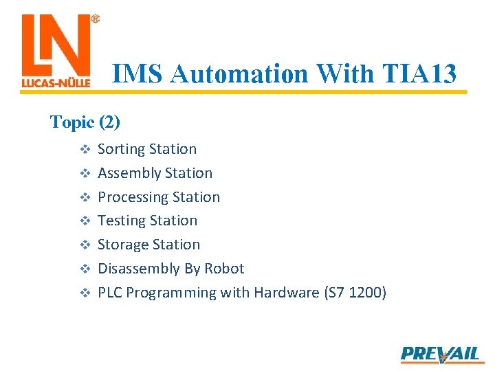 IMS Automation With TIA 13 Topic (2) v v v v Sorting Station Assembly