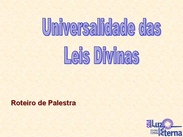 Roteiro de Palestra Roteiro de Palestra