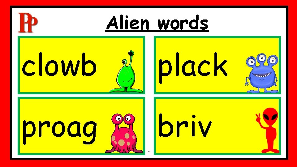 Alien words clowb plack proag briv . Alien words clowb plack proag briv .
