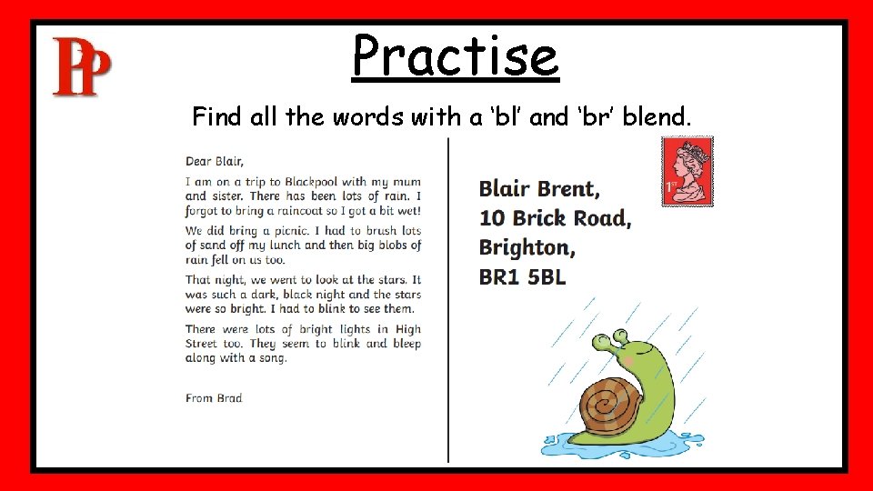 Practise Find all the words with a ‘bl’ and ‘br’ blend. Practise Find all the words with a ‘bl’ and ‘br’ blend.