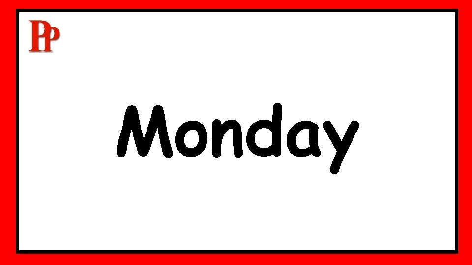 Monday Monday