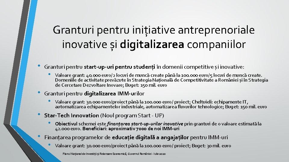 Granturi pentru inițiative antreprenoriale inovative și digitalizarea companiilor • • Granturi pentru start-up-uri pentru