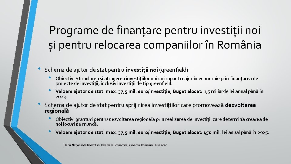 Programe de finanțare pentru investiții noi și pentru relocarea companiilor în România • Schema