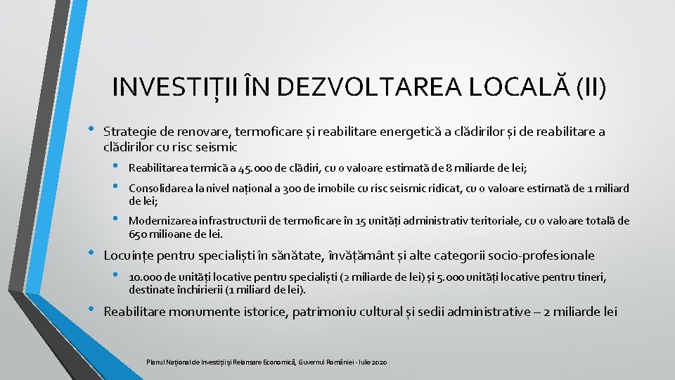 INVESTIȚII ÎN DEZVOLTAREA LOCALĂ (II) • • Strategie de renovare, termoficare și reabilitare energetică