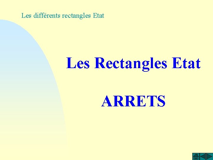 Les différents rectangles Etat Les Rectangles Etat ARRETS 