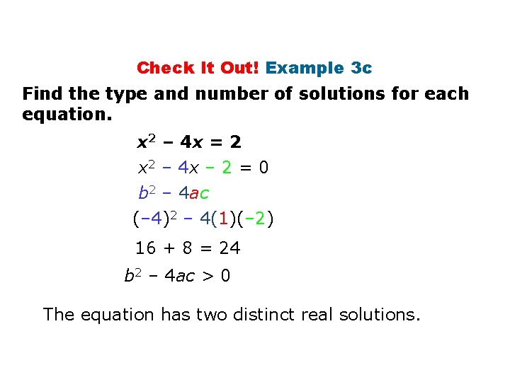 Check It Out! Example 3 c Find the type and number of solutions for