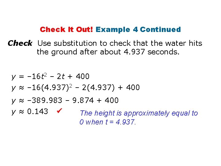 Check It Out! Example 4 Continued Check Use substitution to check that the water