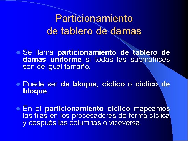 Particionamiento de tablero de damas l Se llama particionamiento de tablero de damas uniforme