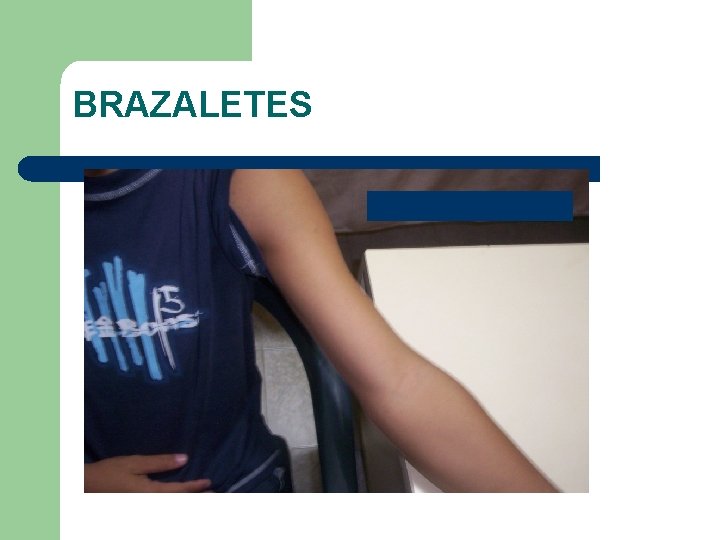 BRAZALETES BRAZALETES