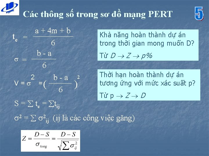 Các thông số trong sơ đồ mạng PERT a + 4 m + b