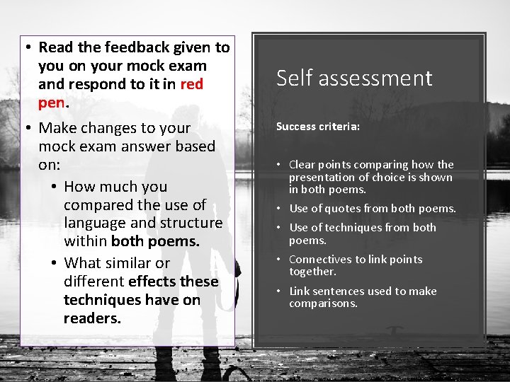  • Read the feedback given to you on your mock exam and respond