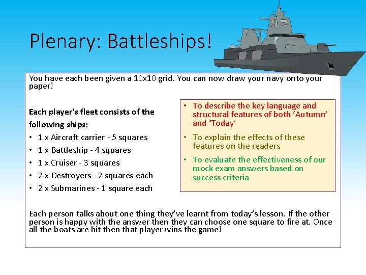 Plenary: Battleships! You have each been given a 10 x 10 grid. You can