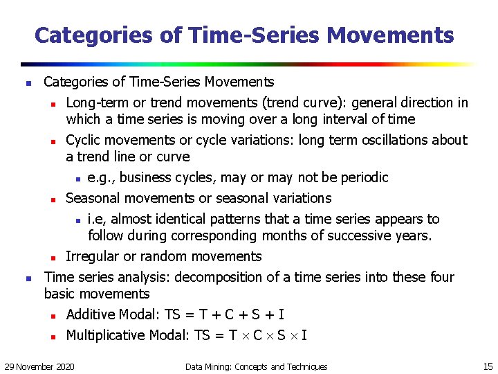 Categories of Time-Series Movements n n Categories of Time-Series Movements n Long-term or trend