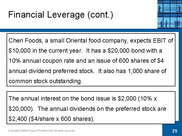 Financial Leverage (cont. ) Chen Foods, a small Oriental food company, expects EBIT of