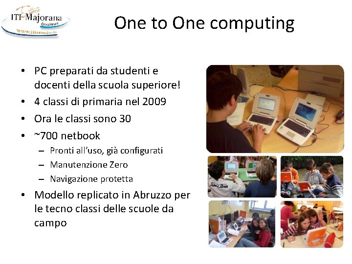 One to One computing • PC preparati da studenti e docenti della scuola superiore!