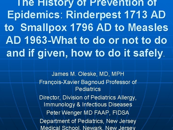 The History of Prevention of Epidemics: Rinderpest 1713 AD to Smallpox 1796 AD to