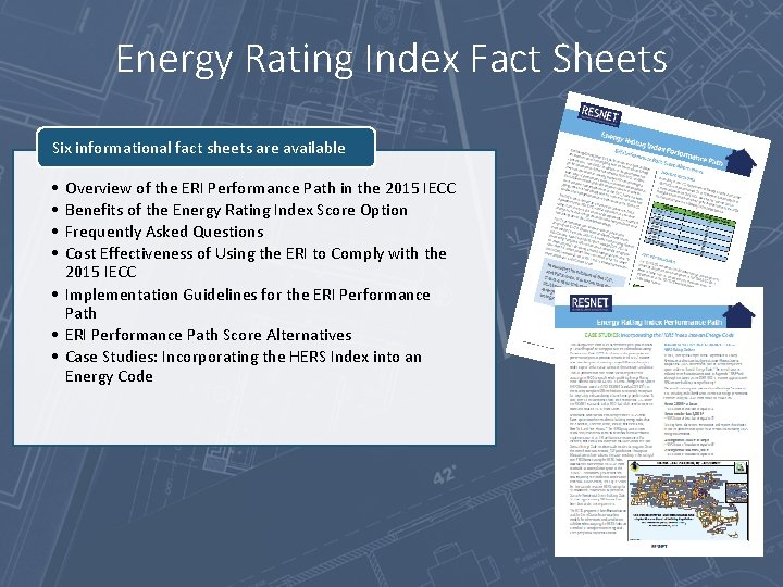 Energy Rating Index Fact Sheets Six informational fact sheets are available • • Overview
