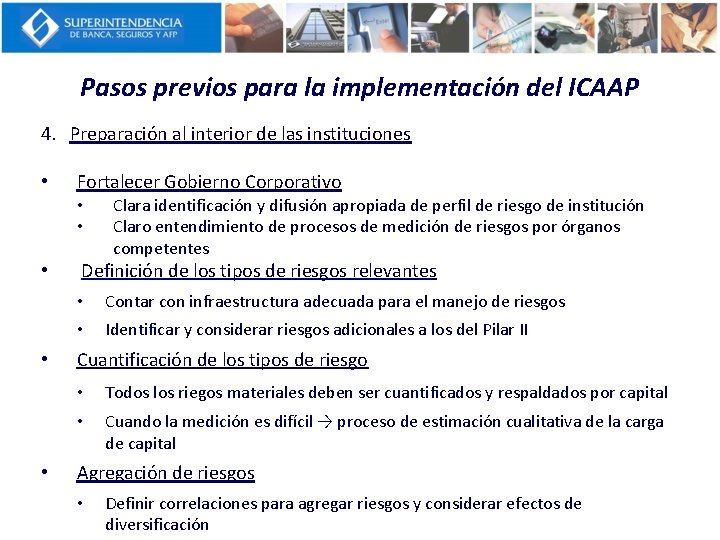 Pasos previos para la implementación del ICAAP 4. Preparación al interior de las instituciones