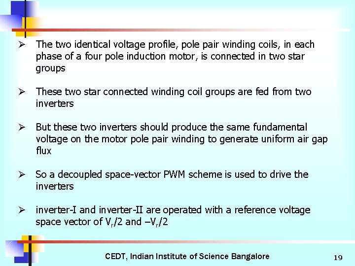Ø The two identical voltage profile, pole pair winding coils, in each phase of