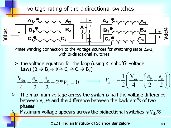 voltage rating of the bidirectional switches Phase winding connection to the voltage sources for