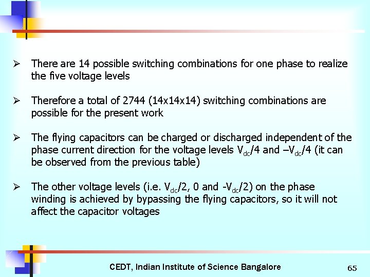 Ø There are 14 possible switching combinations for one phase to realize the five