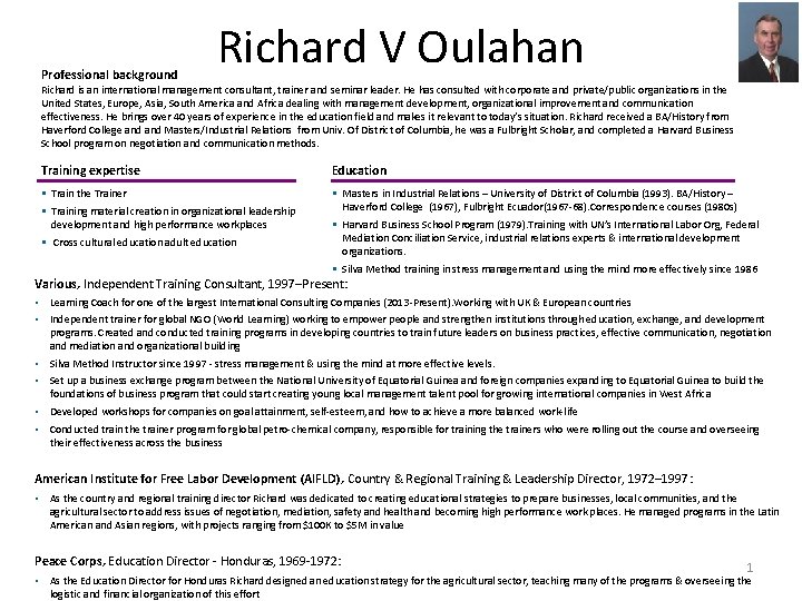 Professional background Richard V Oulahan Richard is an international management consultant, trainer and seminar