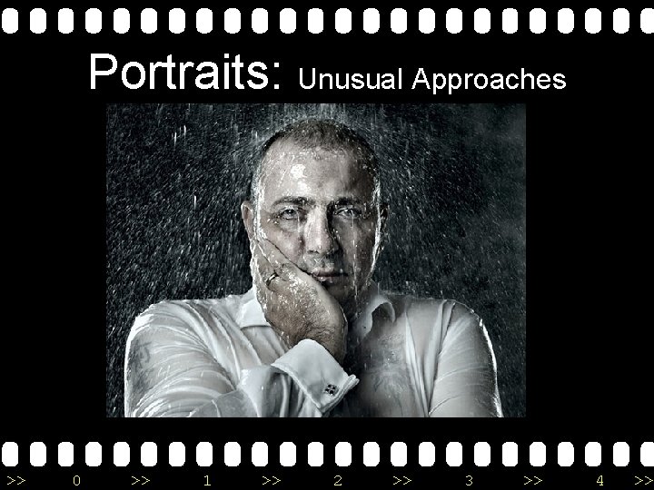 Portraits: Unusual Approaches >> 0 >> 1 >> 2 >> 3 >> 4 >>