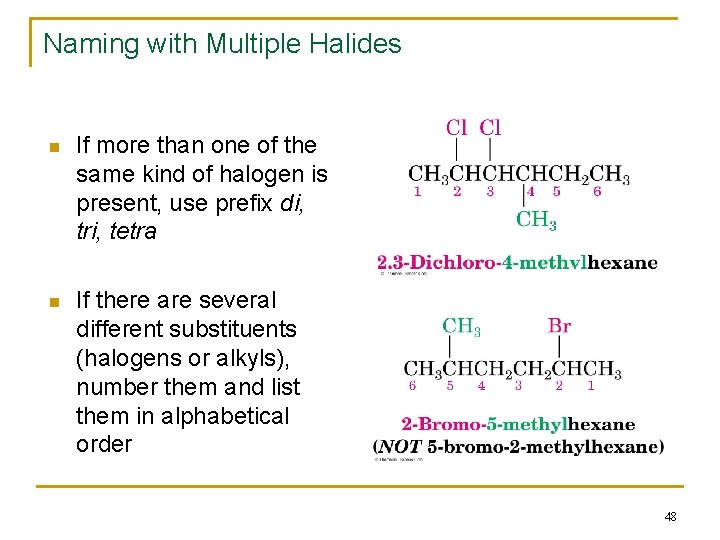 Naming with Multiple Halides n If more than one of the same kind of