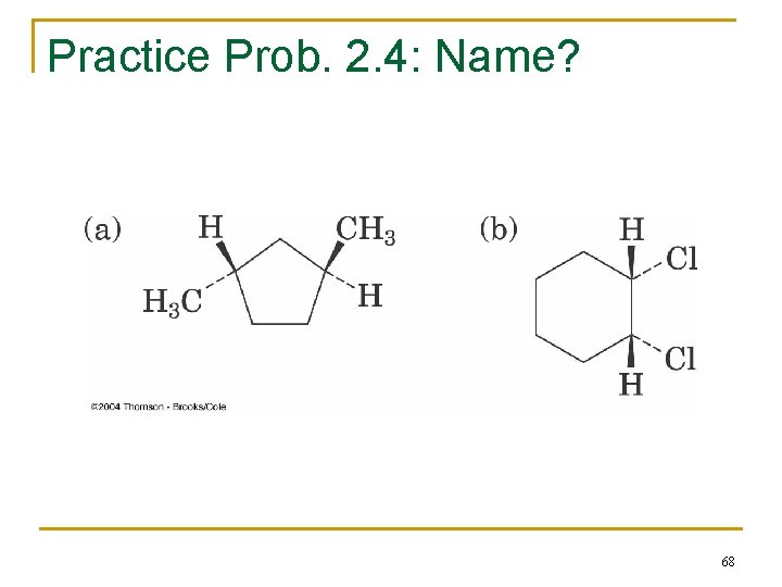 Practice Prob. 2. 4: Name? 68 