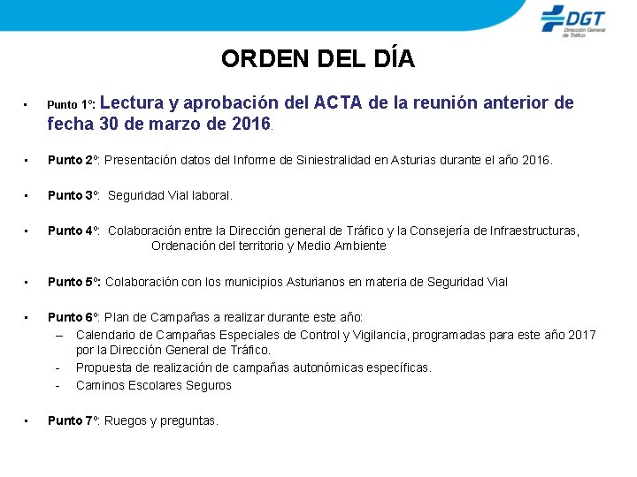 ORDEN DEL DÍA Lectura y aprobación del ACTA de la reunión anterior de fecha