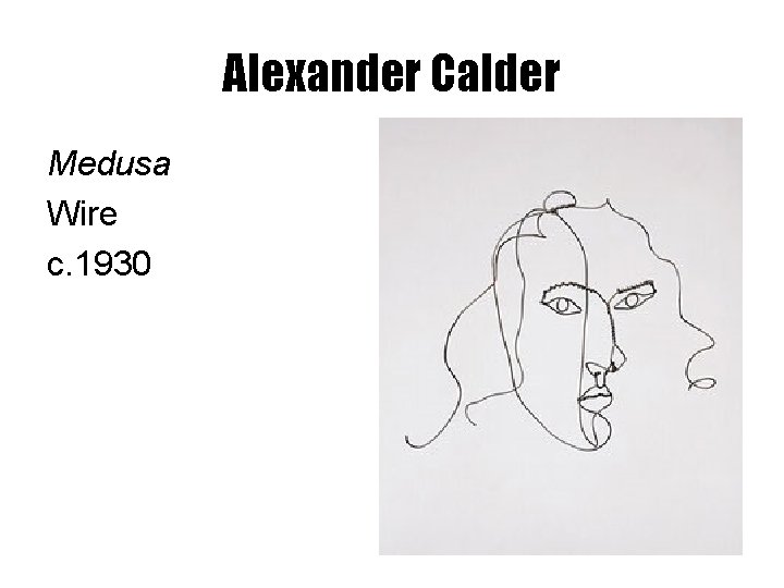 Alexander Calder Medusa Wire c. 1930 