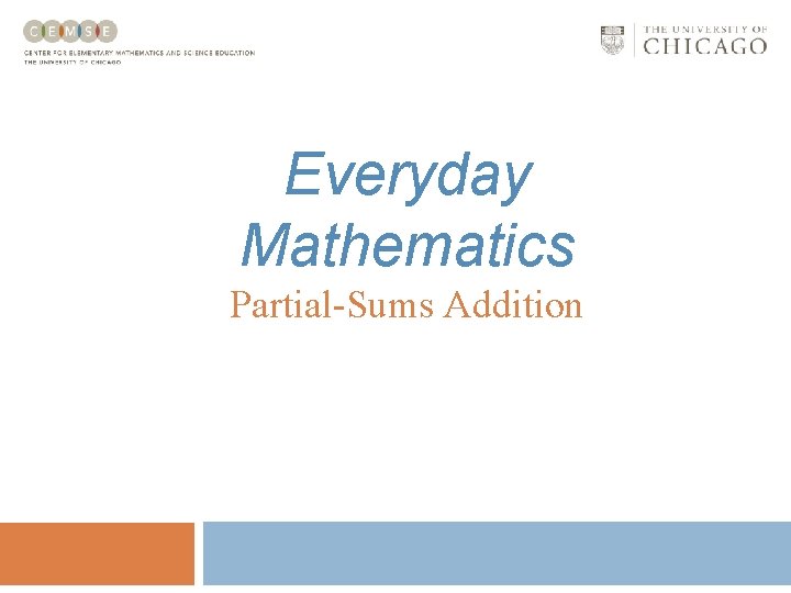 Everyday Mathematics Partial-Sums Addition 