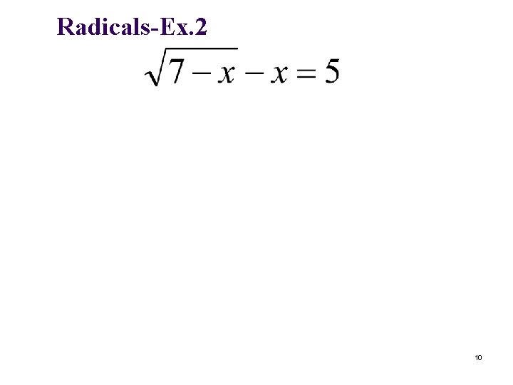 Radicals-Ex. 2 10 
