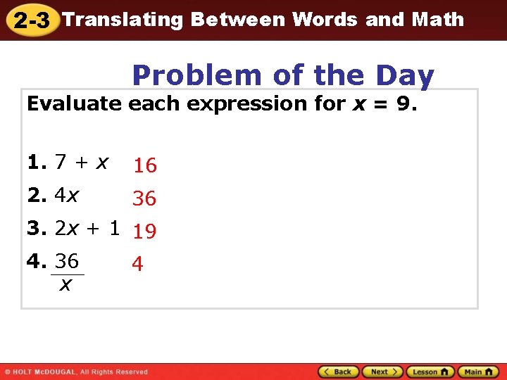 2 -3 Translating Between Words and Math Problem of the Day Evaluate each expression